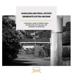 How To Earn Extra Income Wholesaling Real Estate