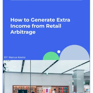 How To Generate Extra Income from Retail Arbitrage